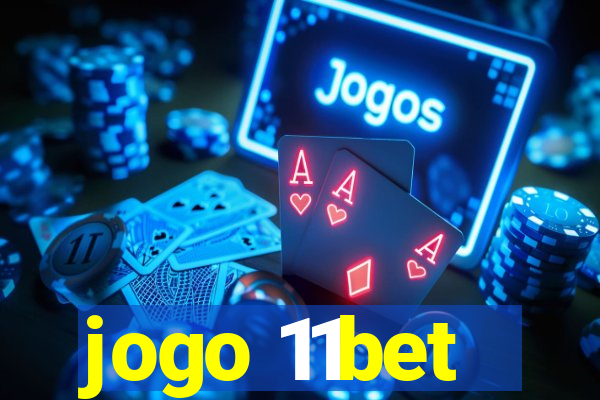 jogo 11bet